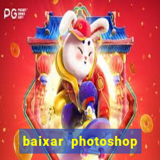 baixar photoshop beta crackeado